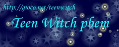 Teen Witch PbEM - Il Play By Mail che incorpora le atmosfere del telefilm "Streghe".